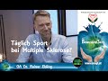 Tägliche Bewegungseinheiten/Sport bei MS - Das Bewusst(e) Sein