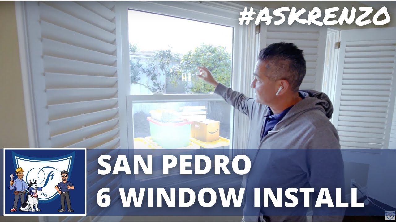 SAN PEDRO 6 WINDOW INSTALL REVIEW | 