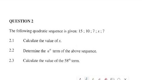 Quadratic sequence. Calculate the value of x, determine the nth term