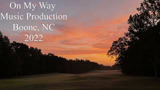 On My Way TSA Music Production Boone, NC 2022 2nd Place