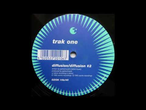 Trak 1 — Trak One - Diffusion #2 [OZON 10]
