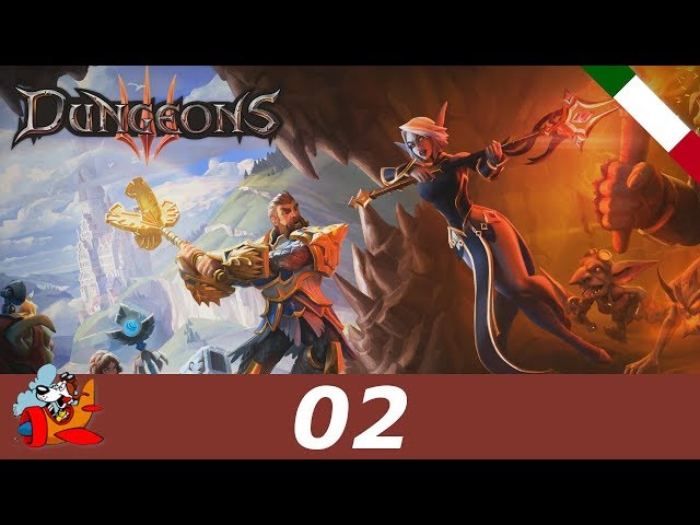 Dungeons 3 [Let's Play / Gameplay ITA] 02