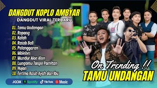 TAMU UNDANGAN - Lavora | ROPANG - Denny Caknan | KALAH - Aftershine || ALBUM DANGDUT AMBYAR TERBARU