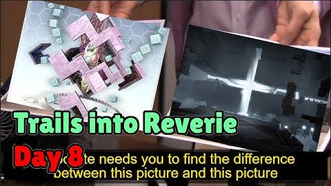 Trails Into Reverie - Day 8 - Abyss Difficulty - Blind Playthrough