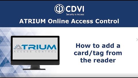 CDVI ATRIUM Adding a Tag from the Reader