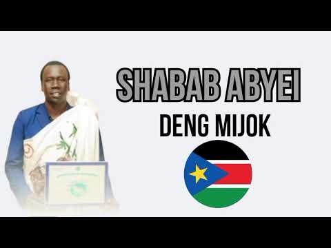 Shabab Abyei By Deng Mijok South Sudan Music 2025