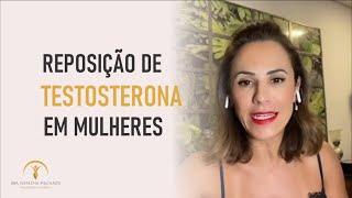 Reposição de testosterona em mulheres | Dra Natacha Machado - ginecologista Joinville