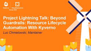 Project Lightning Talk: Beyond Guardrails: Resource Lifecycle Automation With Kyverno - Ammar Yasser