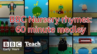 60 minute medley | Early Years - Nursery Rhymes | BBC Teach