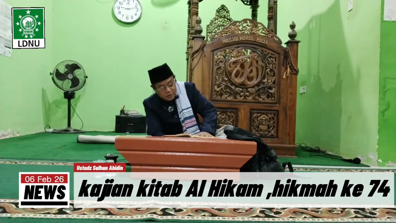 Ustadz Sulhan Abidin II Kajian Kitab Al Hikam Hikmah Ke 74
