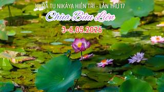 Nghi Thức NIKAYA -Cửa Vào Bất Tử & Sách Tấn - Chăm Sóc Bệnh Nhân *