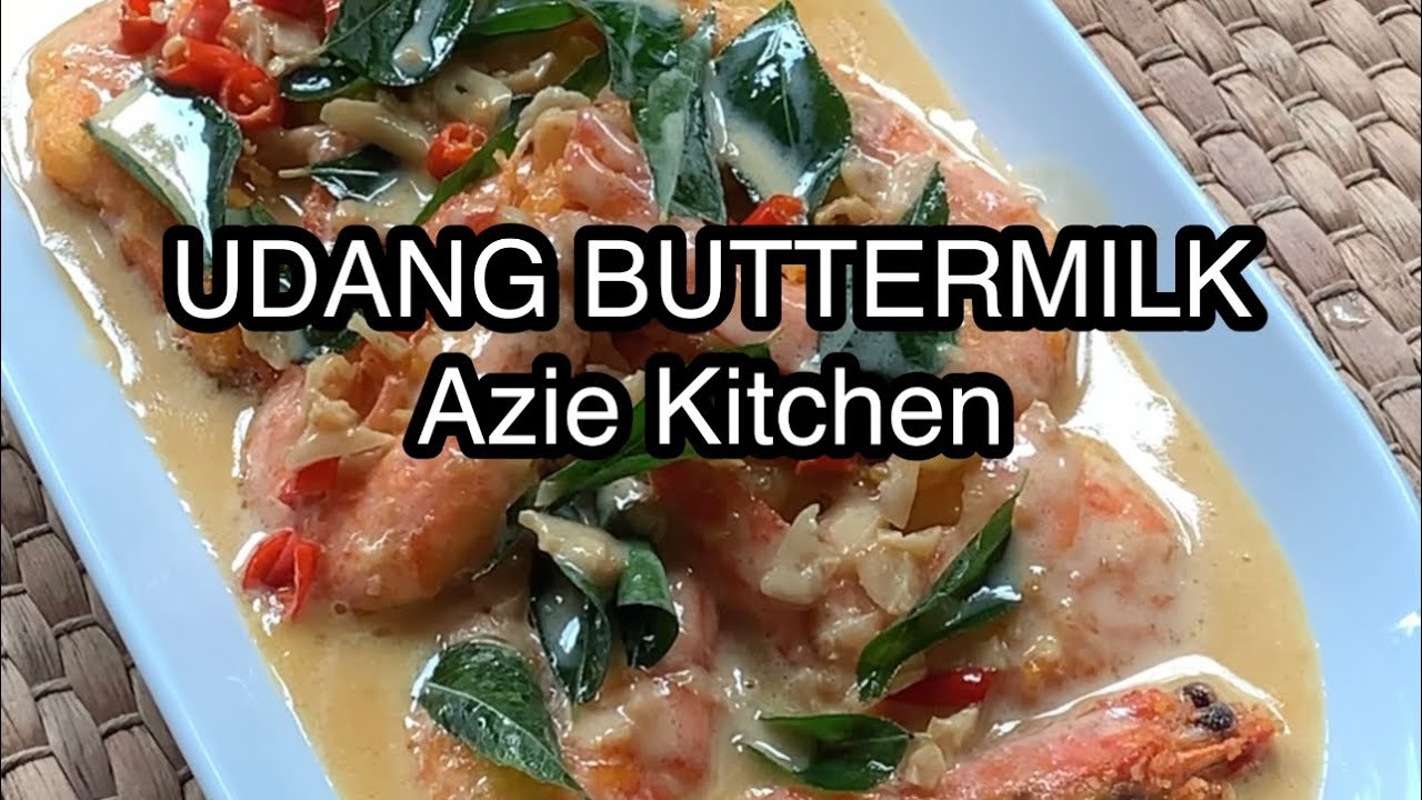 Udang Buttermilk Azie Kitchen YouTube
