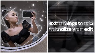 ✧ extra things to add to finalize your edit