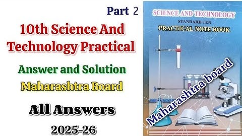 Part_1 10th Science And Technology Practical Note Book all Answer and Solutions | 10th practical