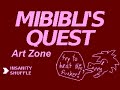 Mibiblis quest insanity shuffle  art zone