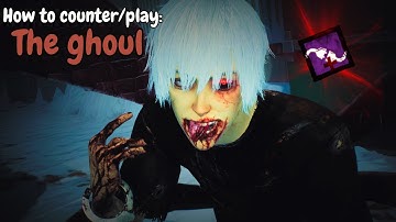 How To Counter/Play THE GHOUL in Dead by Daylight