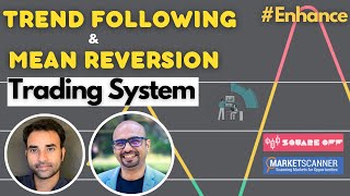 How To Build Trend Following and Mean Reversion System? | Enhance | Trading System