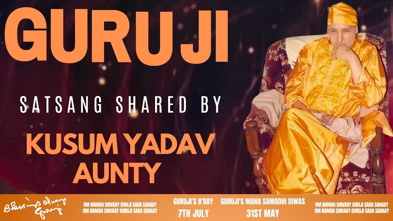Guruji Satsang | Shared By Kusum Yadav Aunty | Guruji Sangat | Satsang - 145