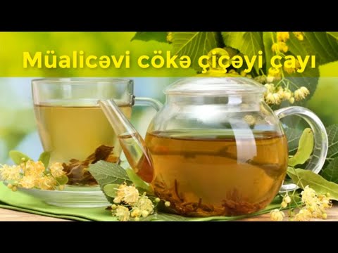 Video: Cökə çayı: Tərkibi Və Faydalı Xüsusiyyətləri