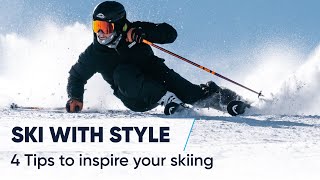 HOW TO SKI WÏTH STYLE | 4 Tips To Inspire Your Skiing Style With Richard Amacker