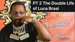 Celebrity The Double Life of Luca Brasi. Wife Takes Company After Scamming, Infidelity… Net Worth