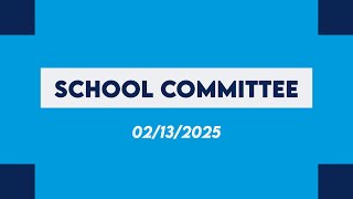Medfield School Committee Meeting (2-13-2025)