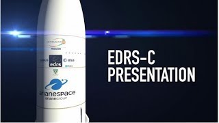 Arianespace Flight Va249 Edrs-C Presentation