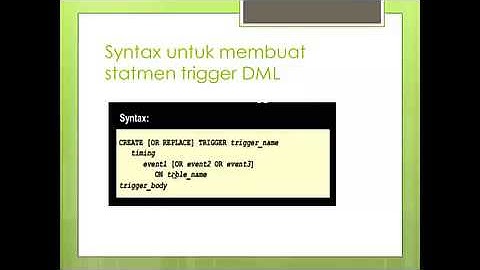 Praktikum 13 - Membuat Database Trigger