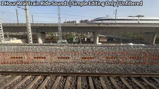 1 Hour Real Train Ride Sounds | Simple Editing Only | Unfiltered