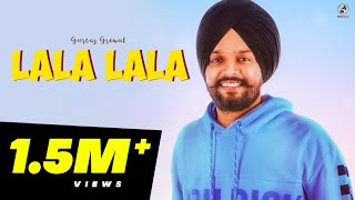 Lala Lala | Gurtaj Grewal | Laddi Gill |  2018 | Folk Rakaat Resimi