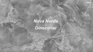 Nova Norda - Dinozorlar (Lyric Video) Resimi