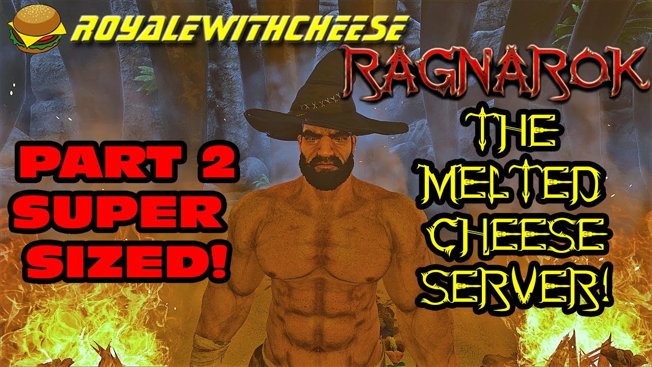 Part 2 of The Super Sized Ragnarok on The Melted Cheese Server!