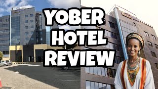 Yober Hotel Review Addis Ababa, Ethiopia Full Hotel Review