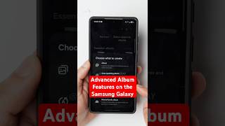 Did you know about these Advanced Album Features on the Samsung Galaxy S25 Ultra?