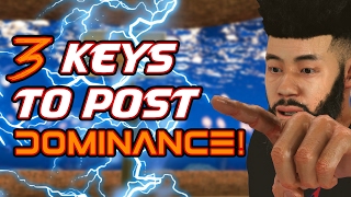 3 KEYS TO DOMINATE WITH A POST SCORER | NBA 2K17