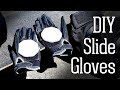 Making a Cheap Set of Slide Gloves