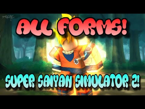 All Forms Max Stats Super Saiyan Simulator 2 Youtube