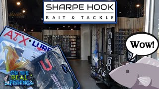 New Tackle Shop in Town: Sharpe Hook Bait & Tackle Fishing