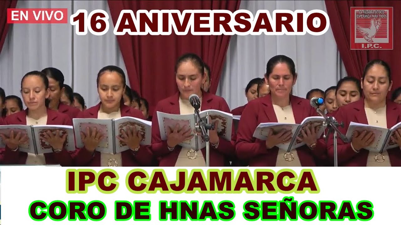 16 ANIVERSARIO HNAS SEÑORAS IPC CAJAMARCA TERCER DIA