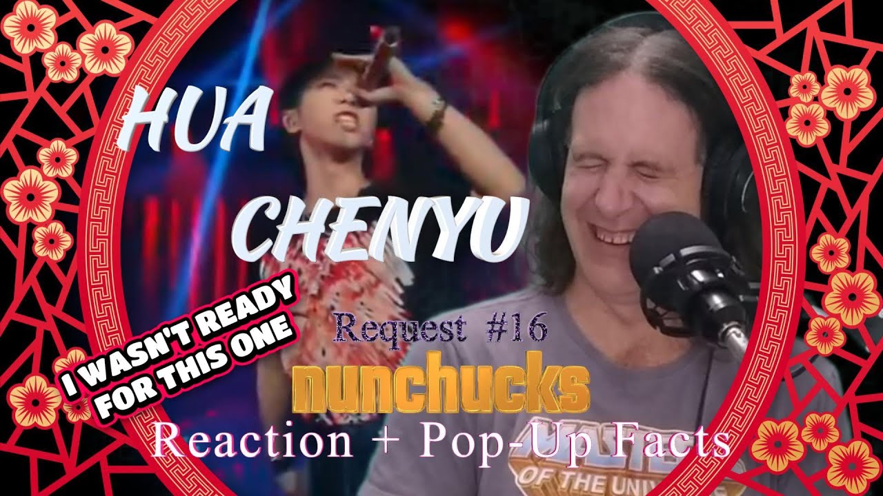 Ep 57: Hua Chenyu - Nunchucks - Reaction + Pop-Up Facts (English Subs)