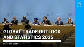 Global Trade Outlook 2025: press conference