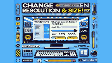 Windows 10 - How to Change Screen Resolution and Size (2025 Tutorial)