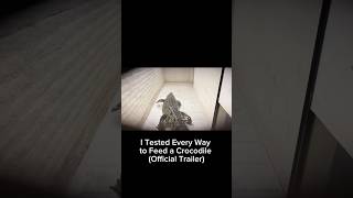 I Tested Every Way to Feed a Crocodile (Trailer) #shorts #crocodile