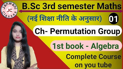 B.Sc 3rd semester Maths || Ch- Permutation Group || Maths by Jyoti Chaudhary ✍️✍️