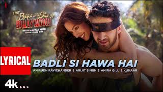 The Ba***ds Of Bollywood: Badli Si Hawa Hai (Song) | Aryan | Anirudh, Arijit, Amira| Lakshya, Sahher