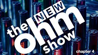 New Ohm Show #4 battery mooch!