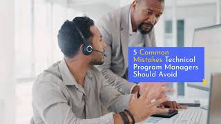 5 Common Mistakes Technical Program Managers Should Avoid