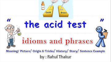 the acid test | idiom phrase trick origin story sentence example Meaning in Hindi Urdu | Imp Vocab