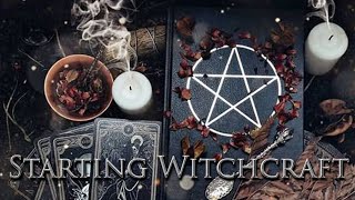 Starting Out in Witchcraft  9 Things You Need to Know
