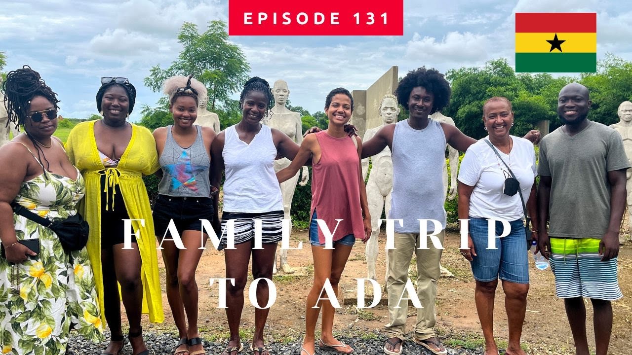 My Caribbean Family visits Ghana! Pt 6 - Day trip to Ada! | Global Gyal | Episode 131 #Ghana #Accra